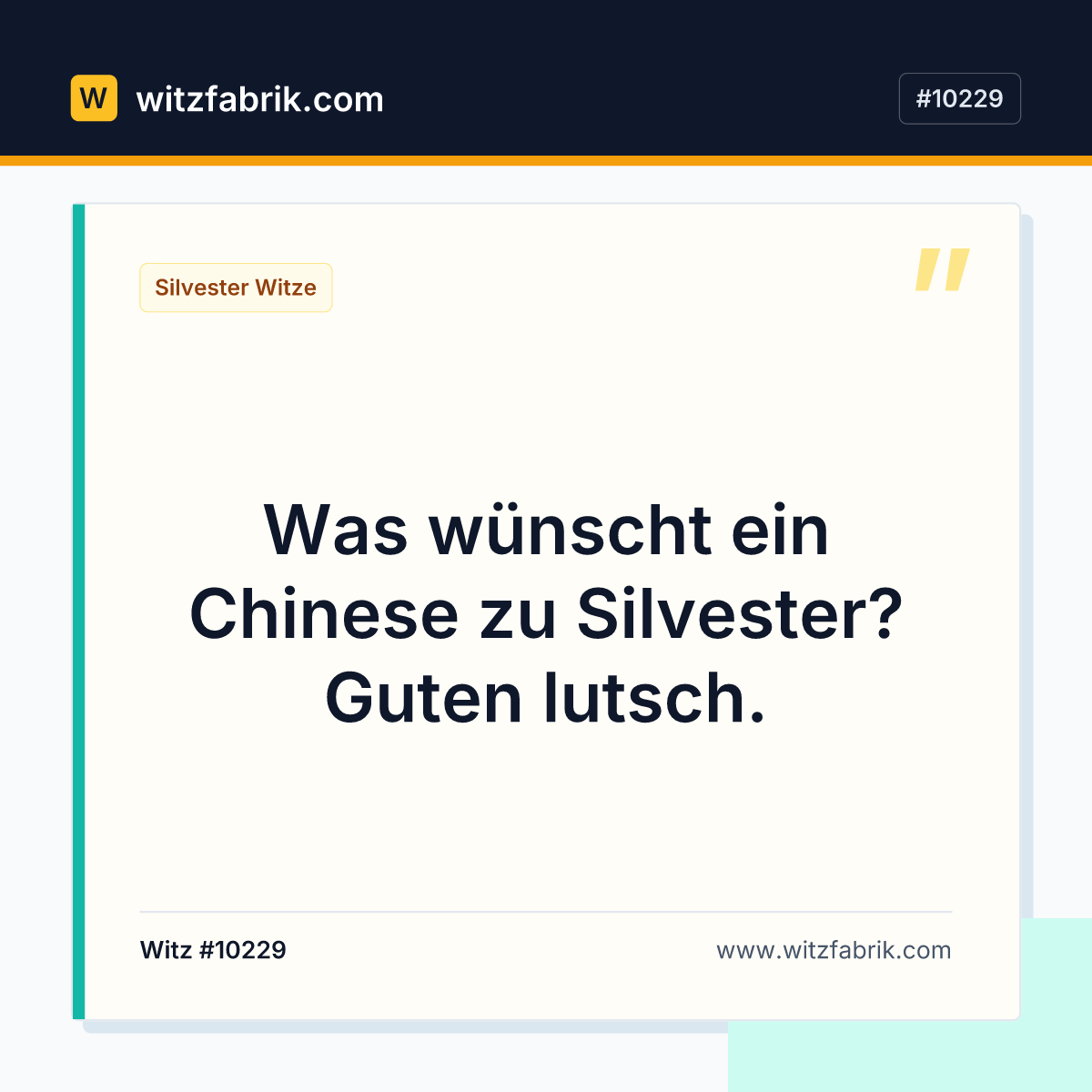 Was wünscht ein Chinese zu Silvester? Guten lutsch.