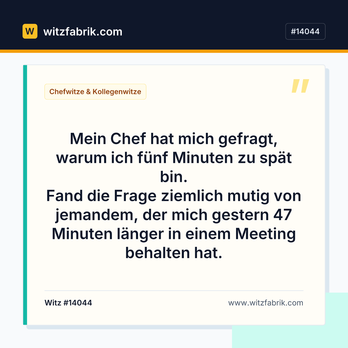 Mein Chef hat mich gefragt, warum ich fünf Minuten zu spät bin.