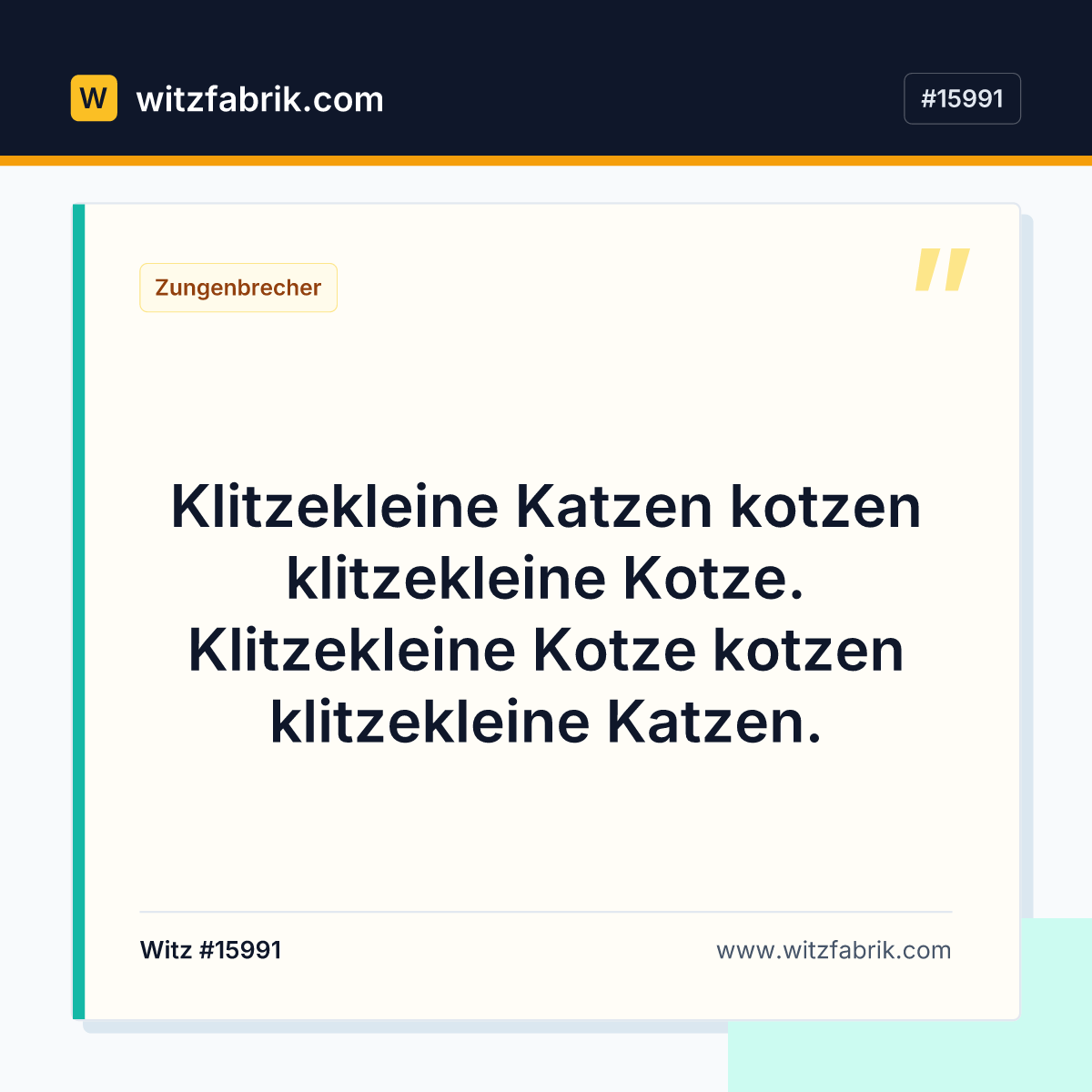 Klitzekleine Katzen kotzen klitzekleine Kotze. Klitzekleine Kotze kotzen klitzekleine Katzen.