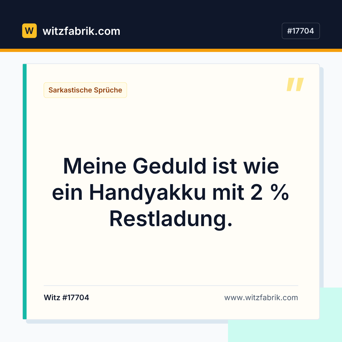 Meine Geduld ist wie ein Handyakku mit 2 % Restladung.