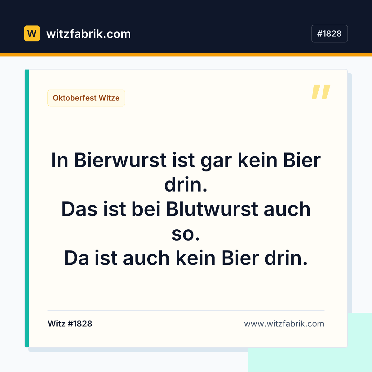 In Bierwurst ist gar kein Bier drin. Das ist bei Blutwurst auch so. Da ist auch kein Bier drin.