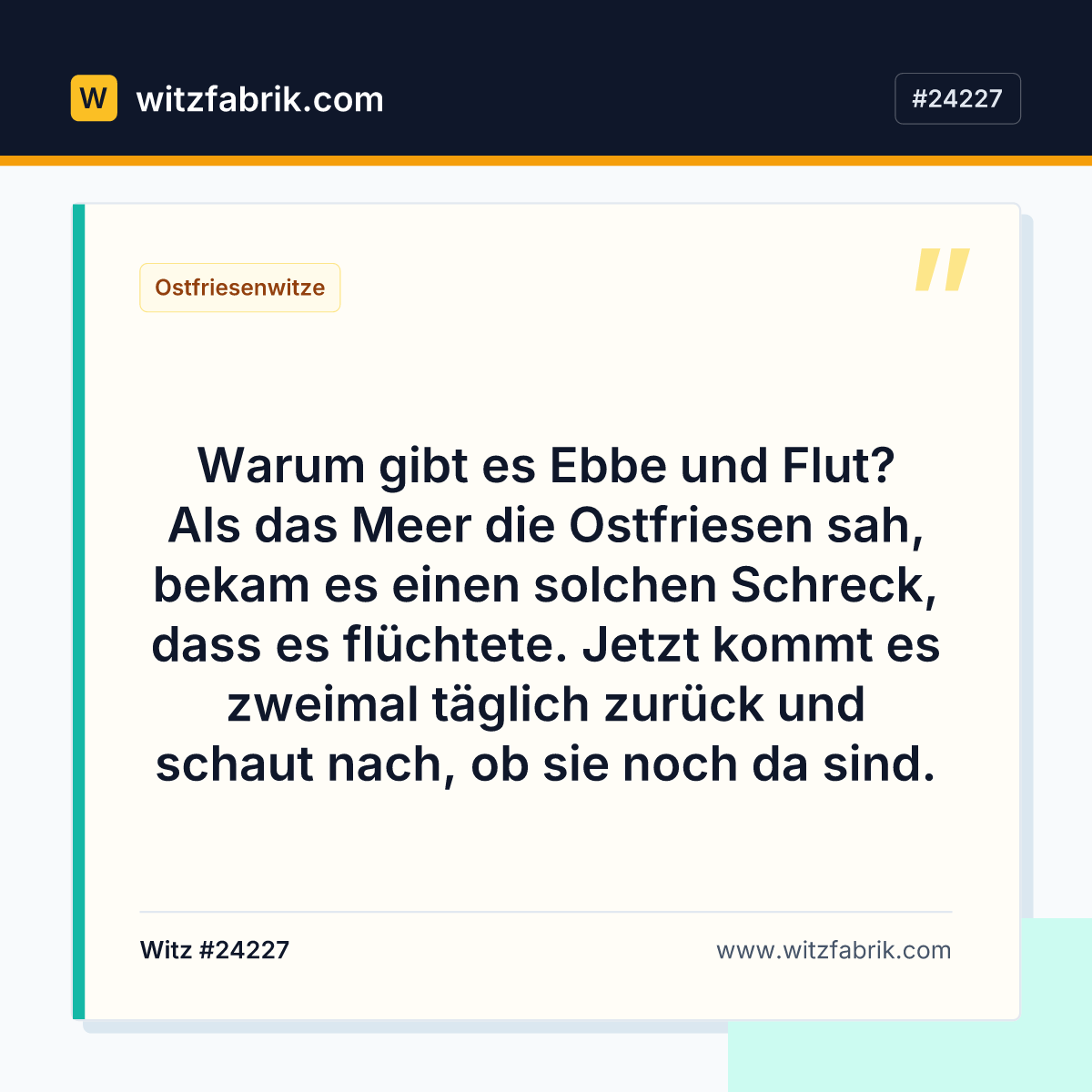Warum gibt es Ebbe und Flut? Als das Meer die Ostfriesen sah, bekam es einen solchen Schreck, dass es flüchtete.