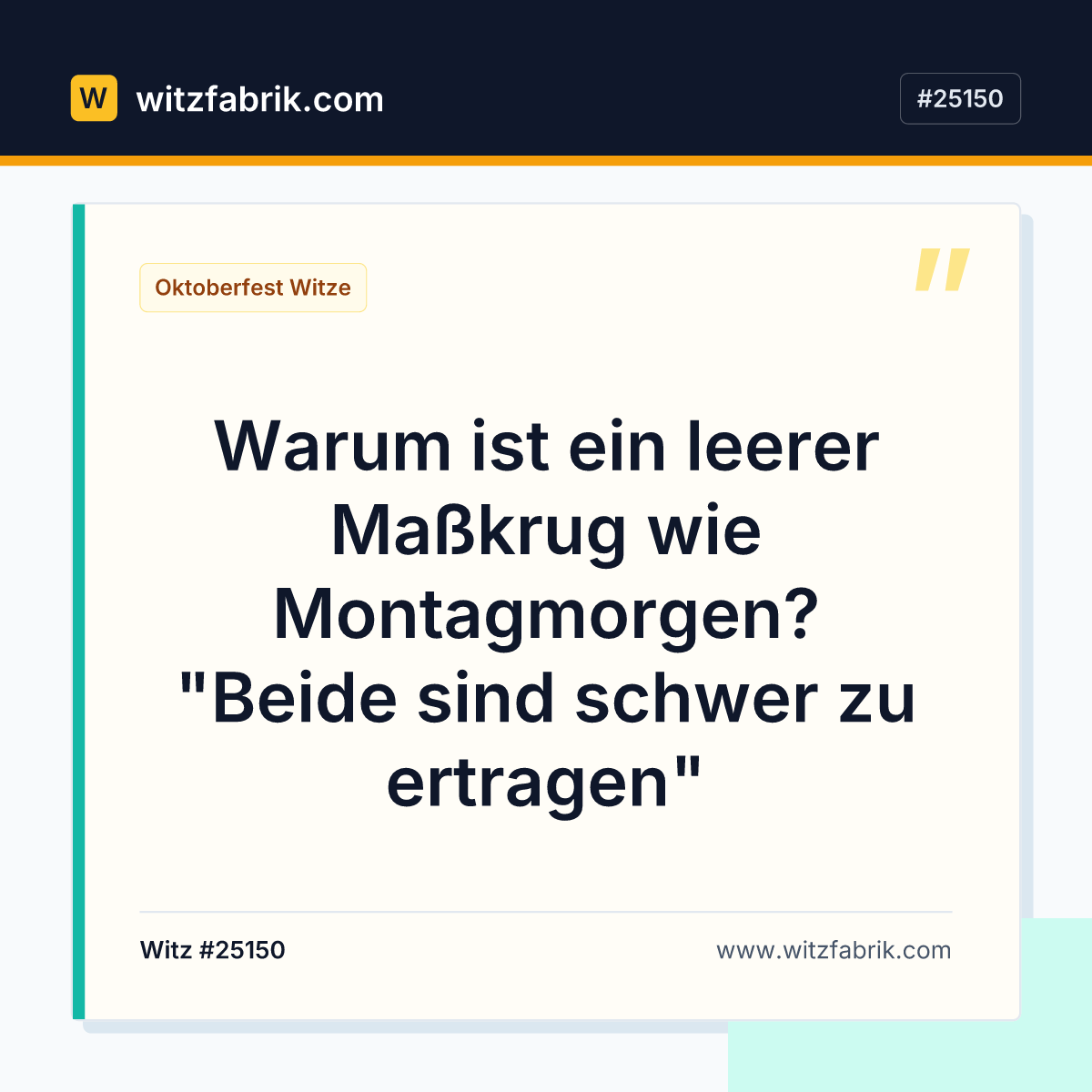 Warum ist ein leerer Maßkrug wie Montagmorgen? "Beide sind schwer zu ertragen"