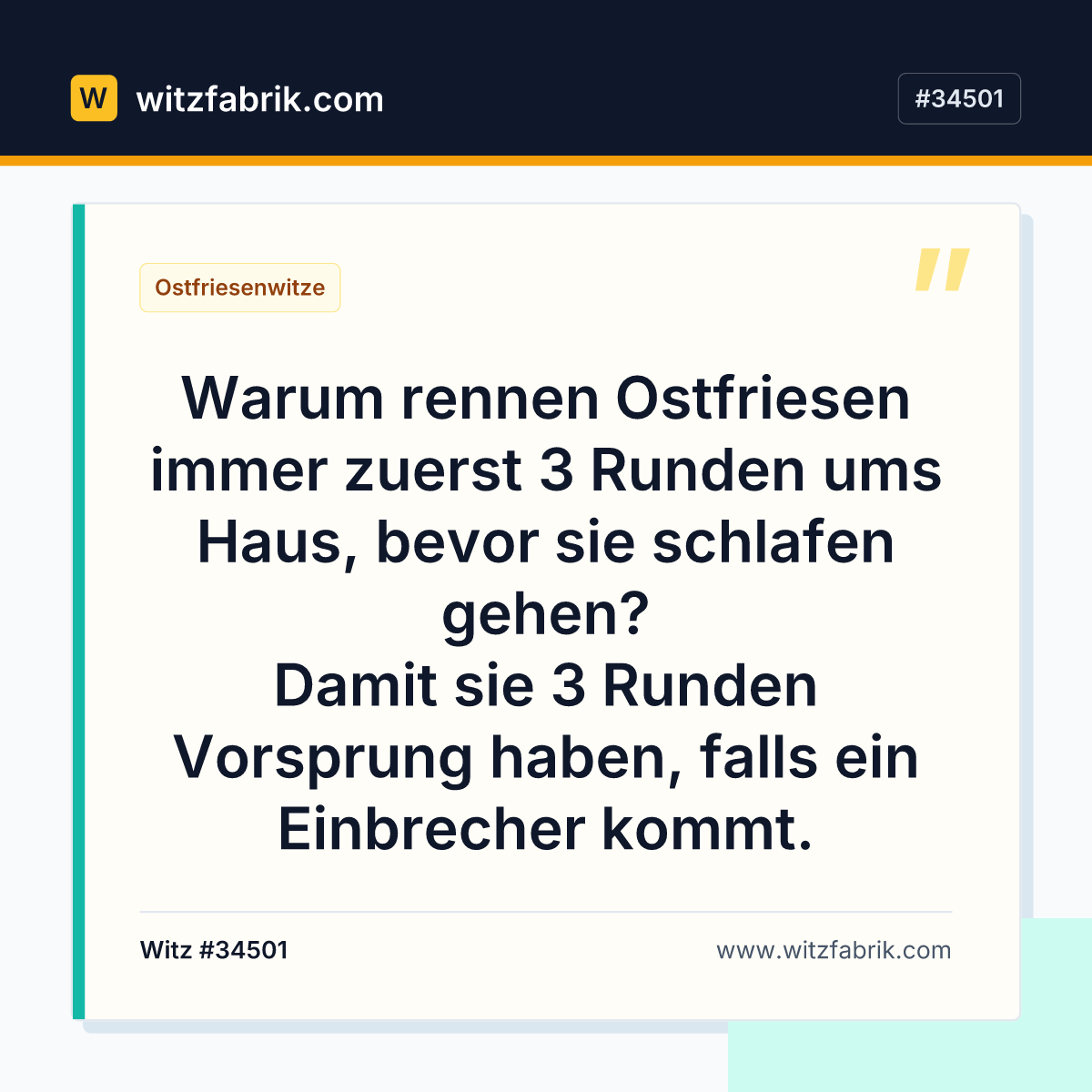 Warum rennen Ostfriesen immer zuerst 3 Runden ums Haus, bevor sie schlafen gehen?