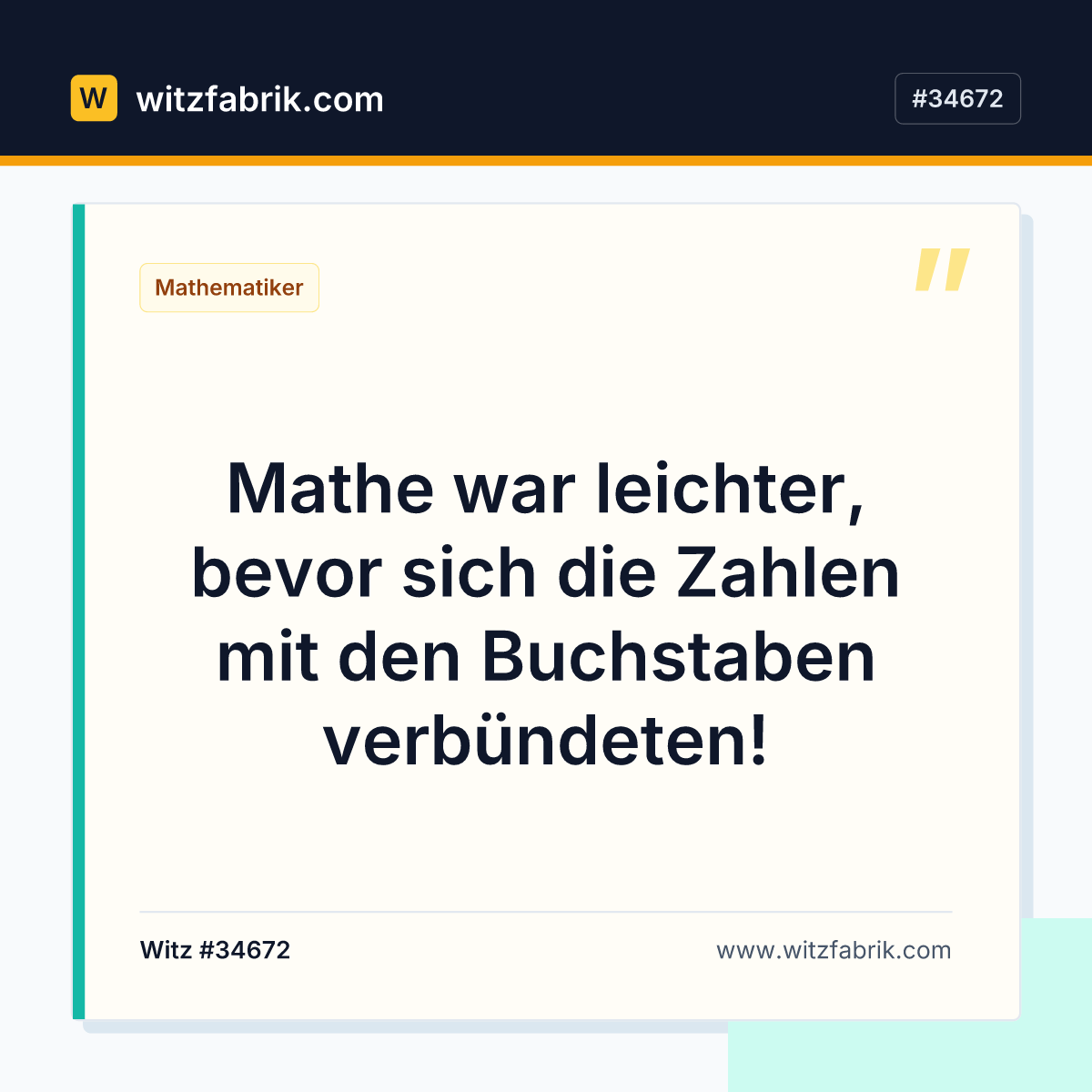 Mathe war leichter, bevor sich die Zahlen mit den Buchstaben verbündeten!