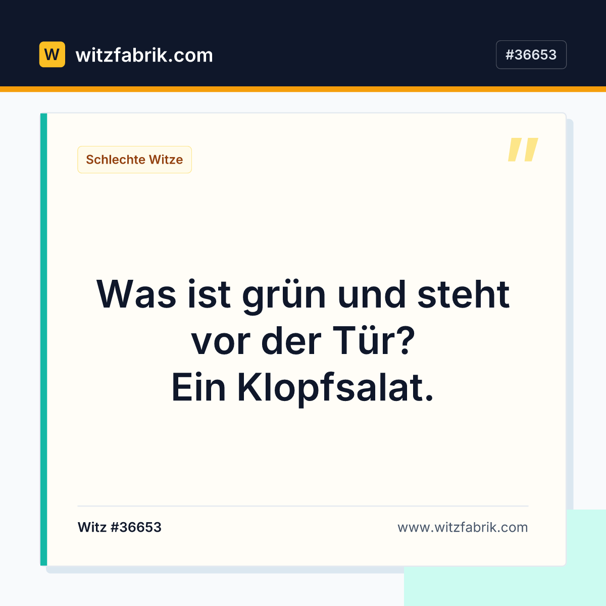Was ist grün und steht vor der Tür? Ein Klopfsalat.