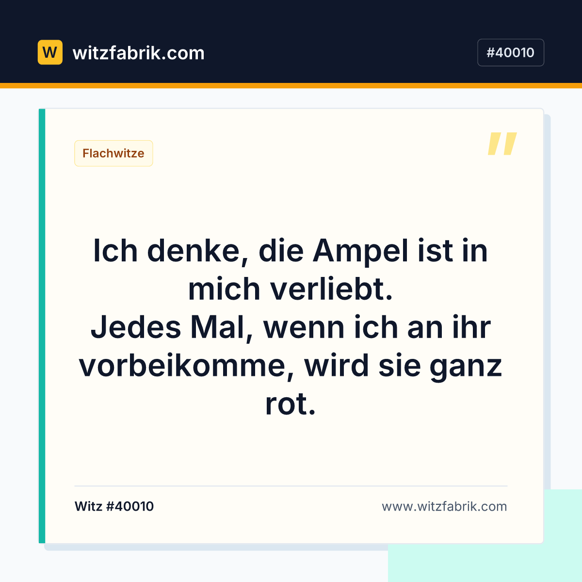 Ich denke, die Ampel ist in mich verliebt. Jedes Mal, wenn ich an ihr vorbeikomme, wird sie ganz rot.