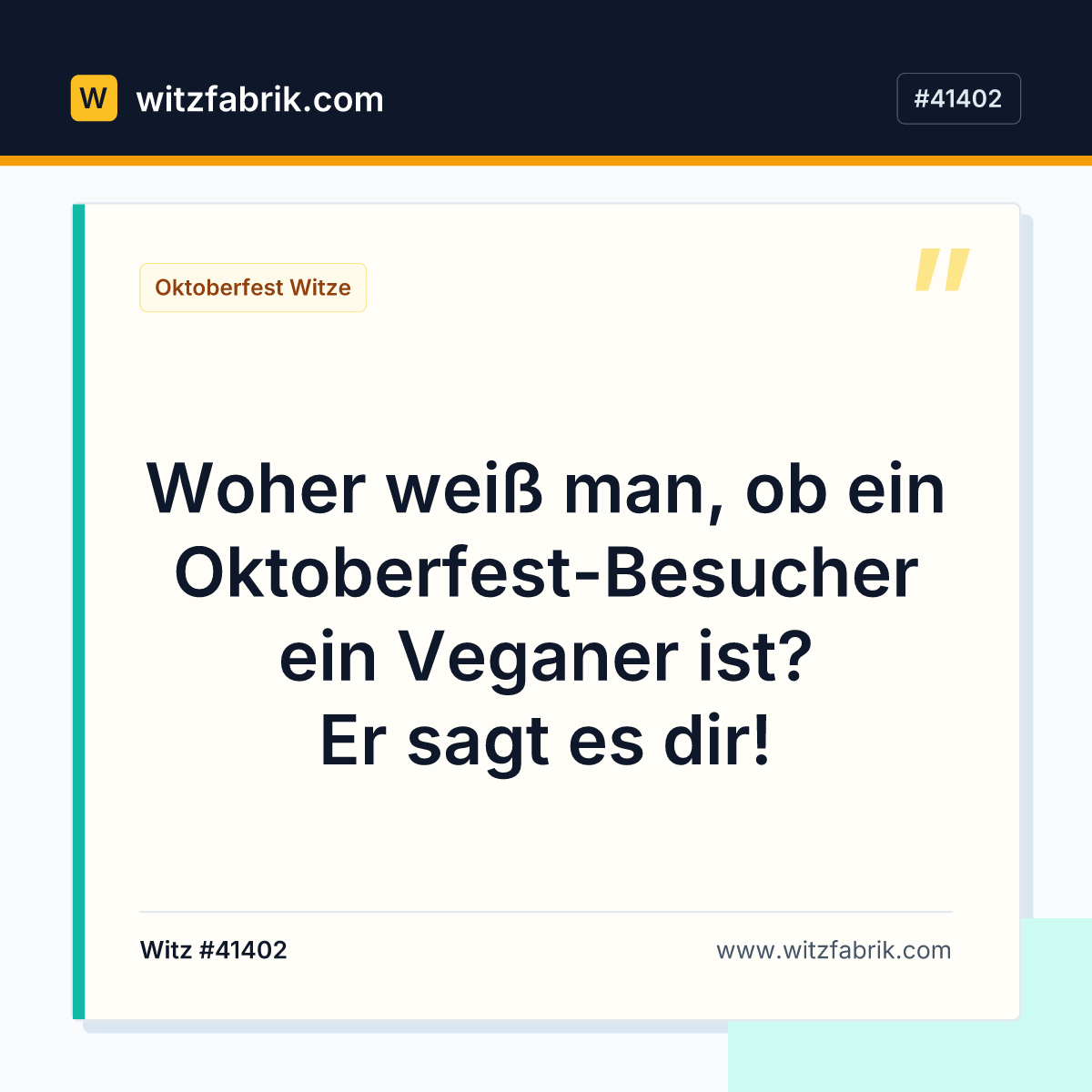 Woher weiß man, ob ein Oktoberfest-Besucher ein Veganer ist? Er sagt es dir!
