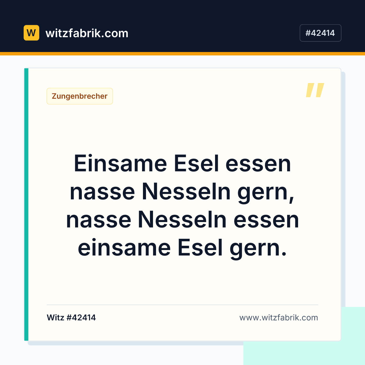 Einsame Esel essen nasse Nesseln gern, nasse Nesseln essen einsame Esel gern.