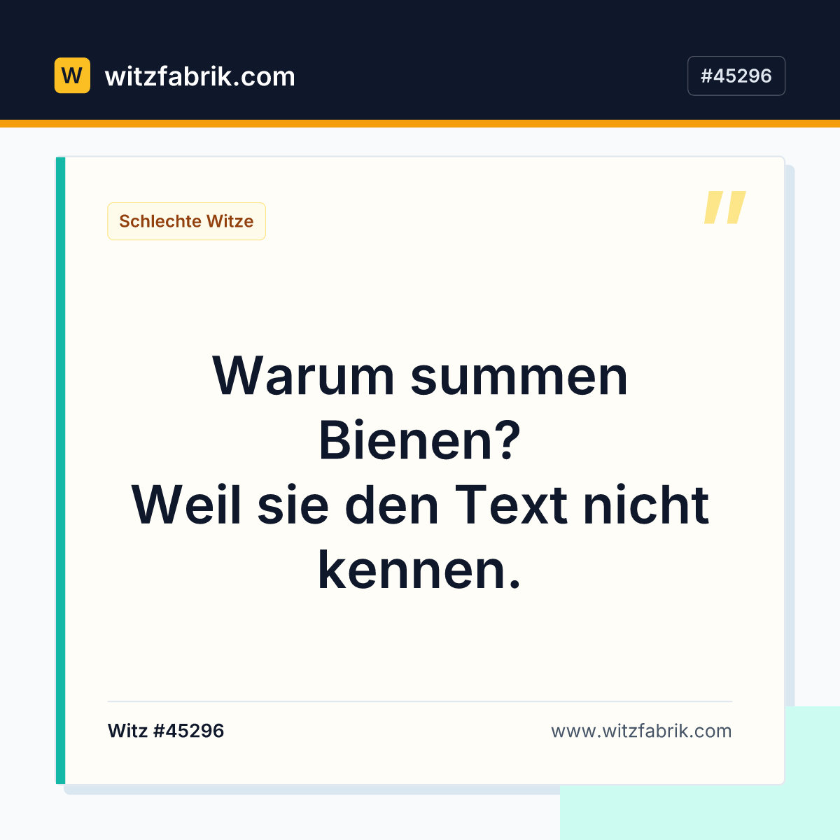 Warum summen Bienen? Weil sie den Text nicht kennen.