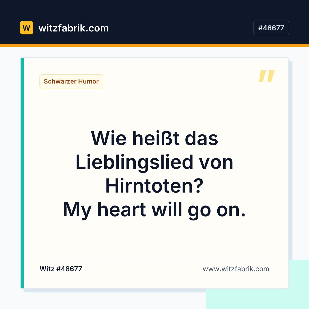 Wie heißt das Lieblingslied von Hirntoten? My heart will go on.