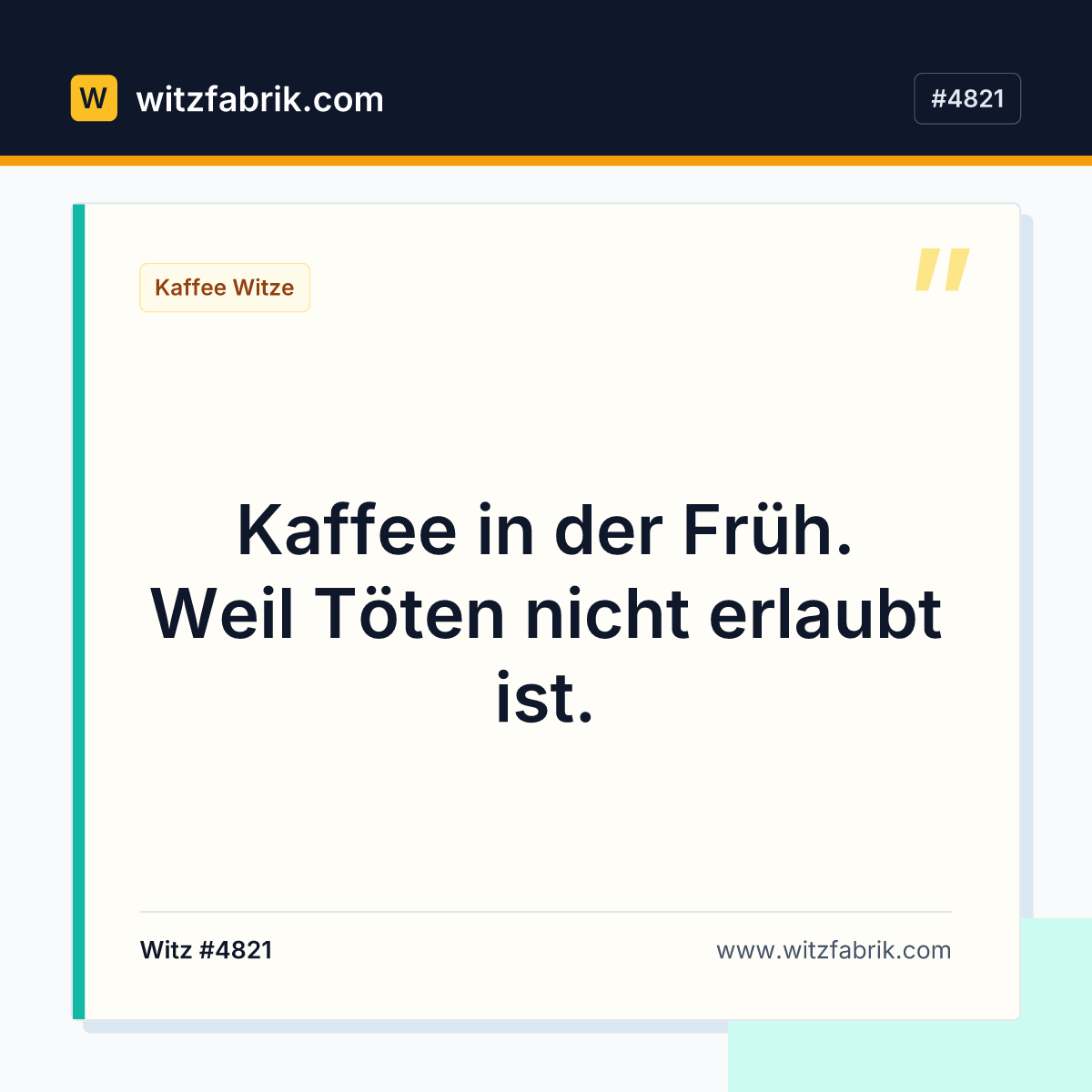 Kaffee in der Früh. Weil Töten nicht erlaubt ist.