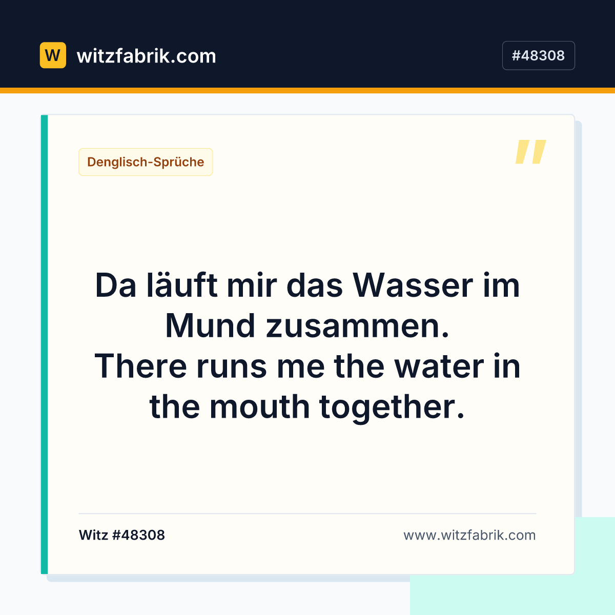 Da läuft mir das Wasser im Mund zusammen. There runs me the water in the mouth together.