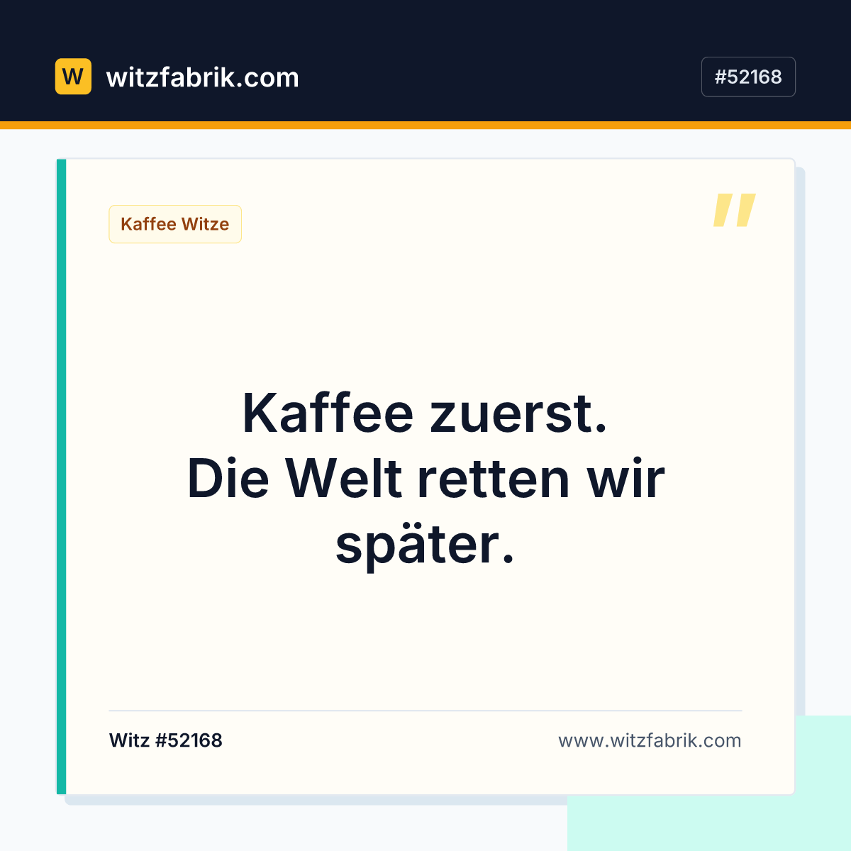 Kaffee zuerst. Die Welt retten wir später.