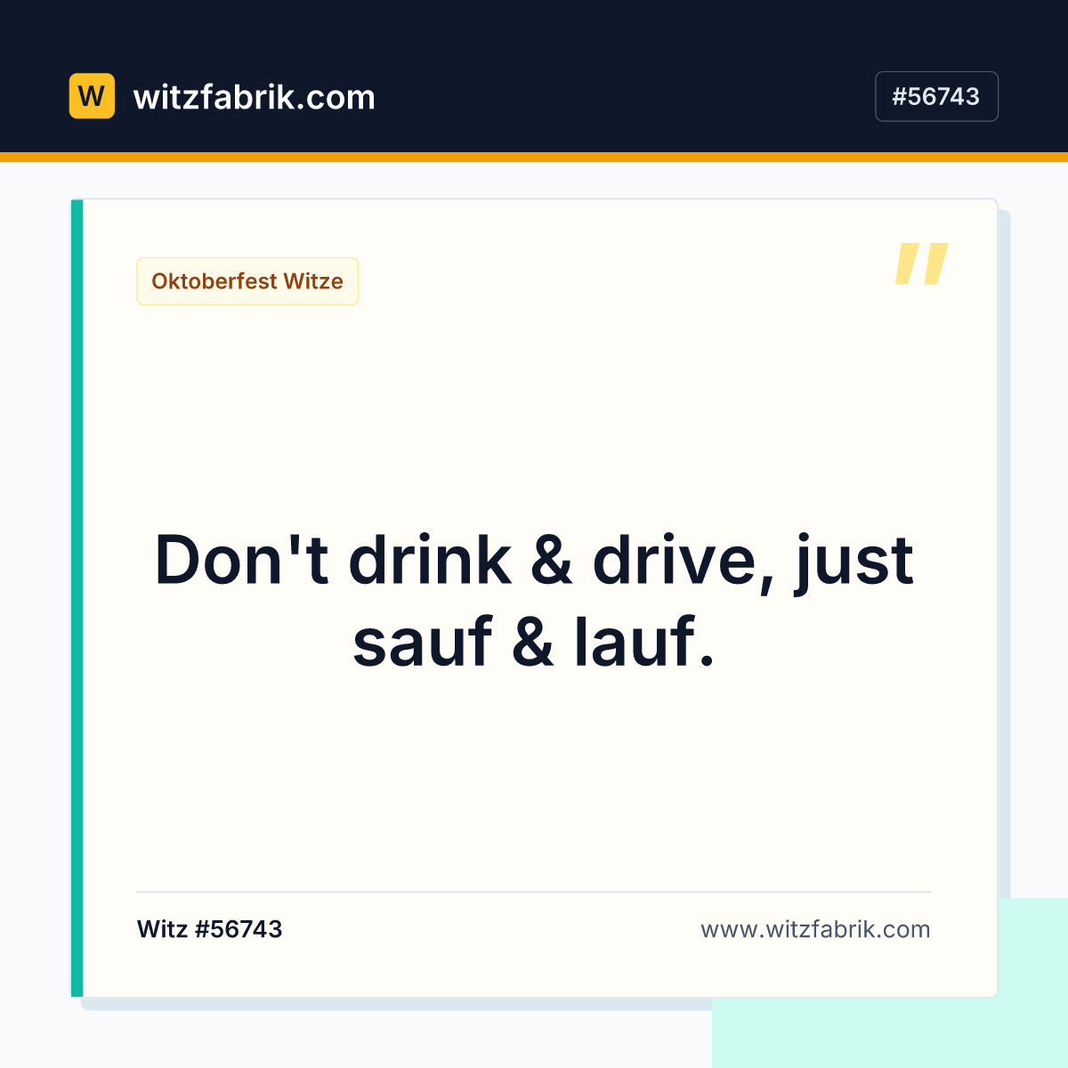 Don't drink & drive, just sauf & lauf.