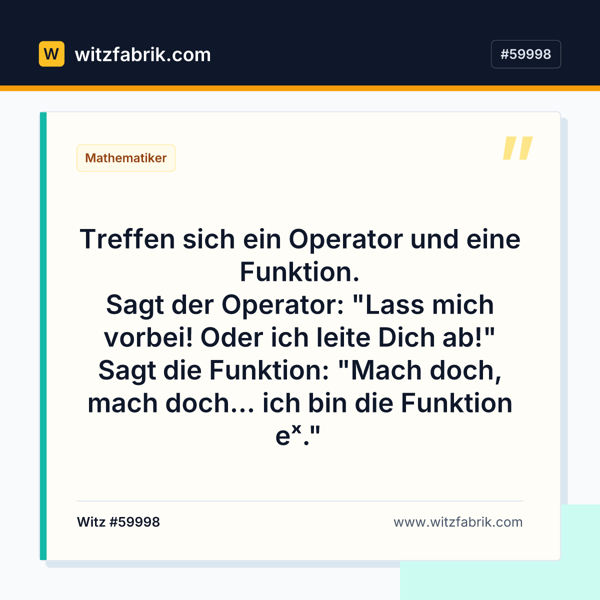 Treffen sich ein Operator und eine Funktion. Sagt der Operator: "Lass mich vorbei!