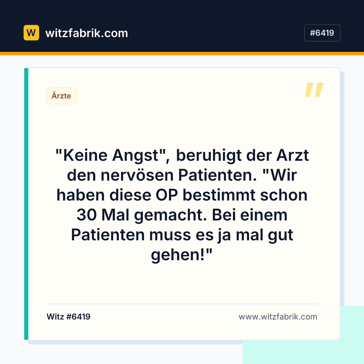 "Keine Angst", beruhigt der Arzt den nervösen Patienten. "Wir haben diese OP bestimmt schon 30 Mal gemacht.