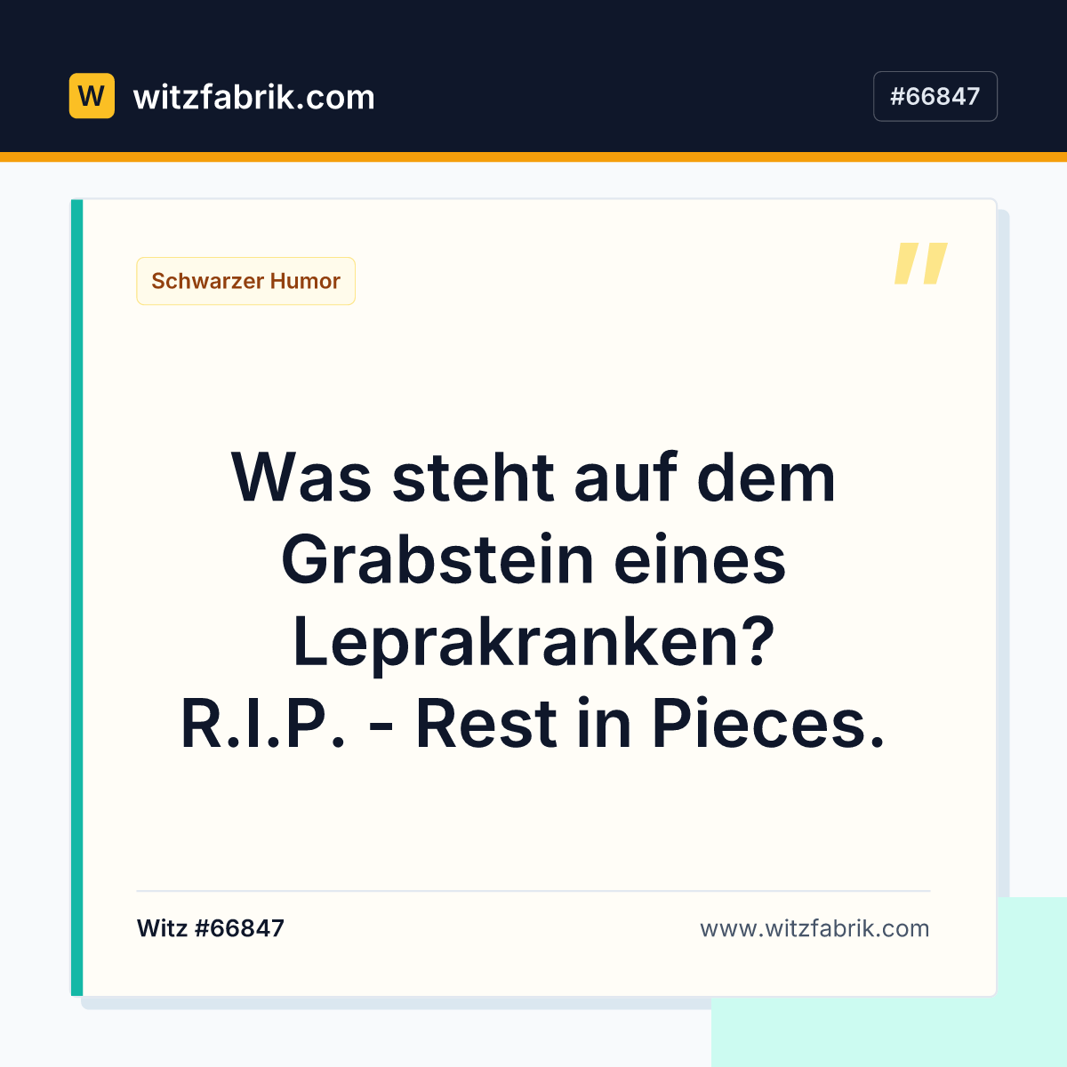 Was steht auf dem Grabstein eines Leprakranken? R.I.P. - Rest in Pieces.