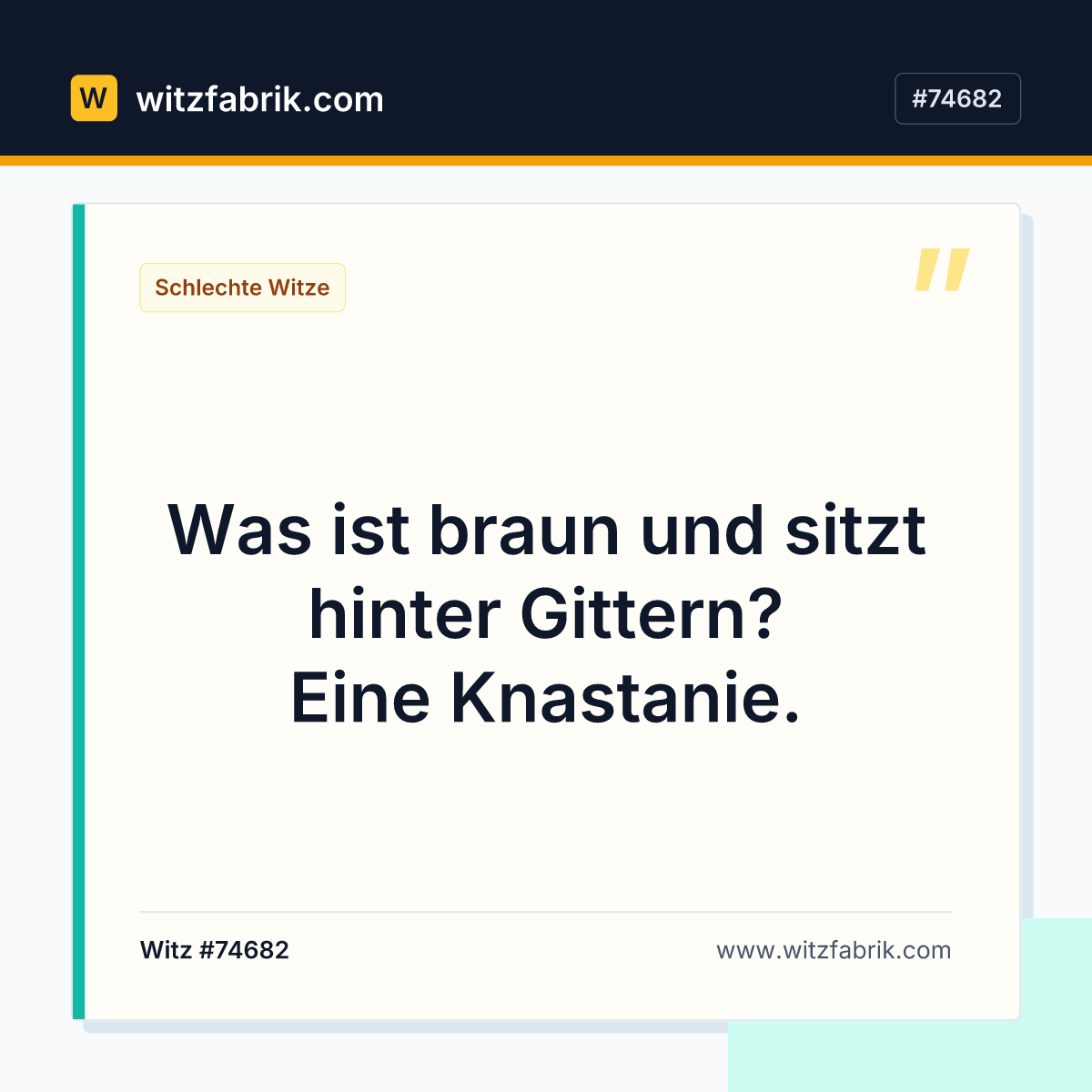 Was ist braun und sitzt hinter Gittern? Eine Knastanie.