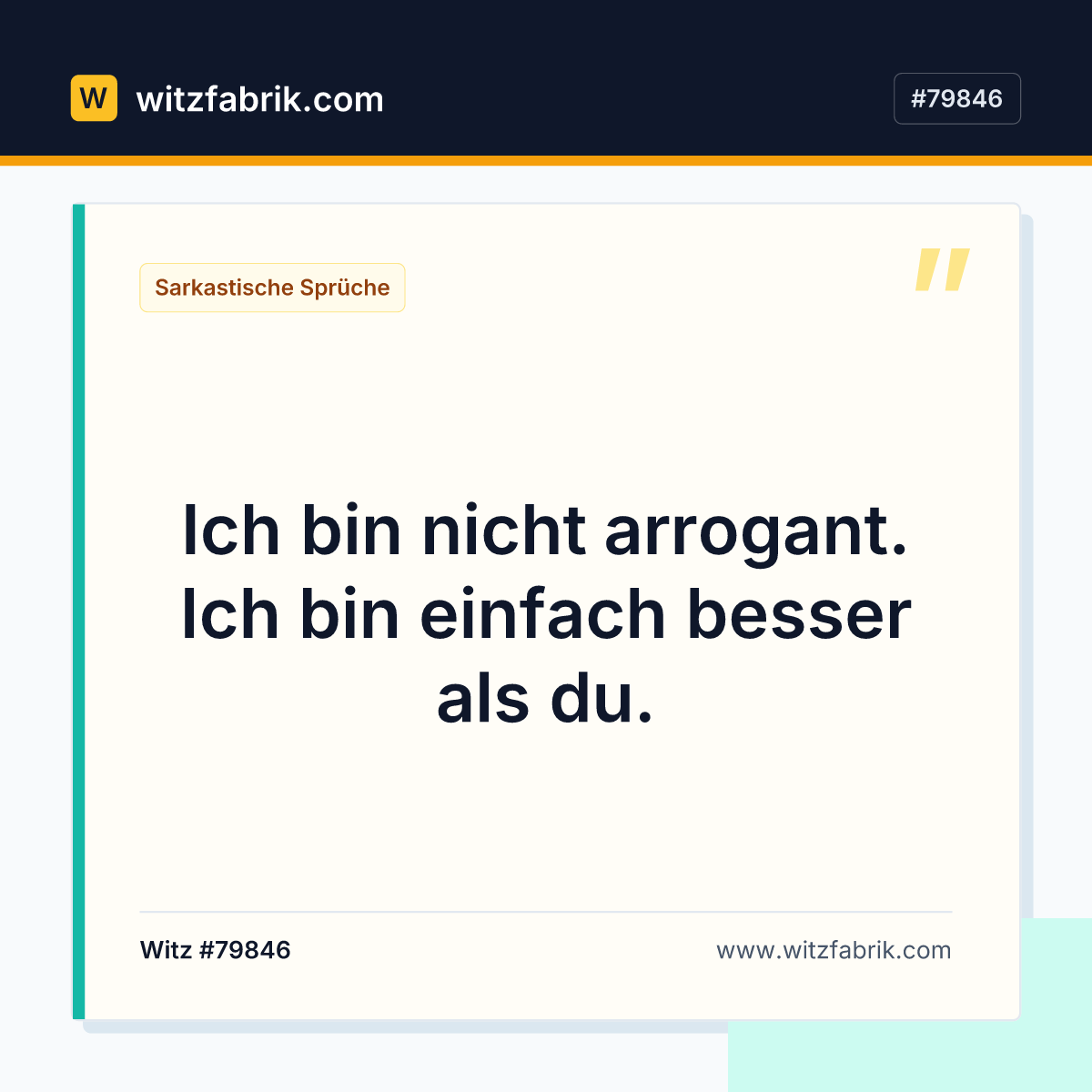 Ich bin nicht arrogant. Ich bin einfach besser als du.