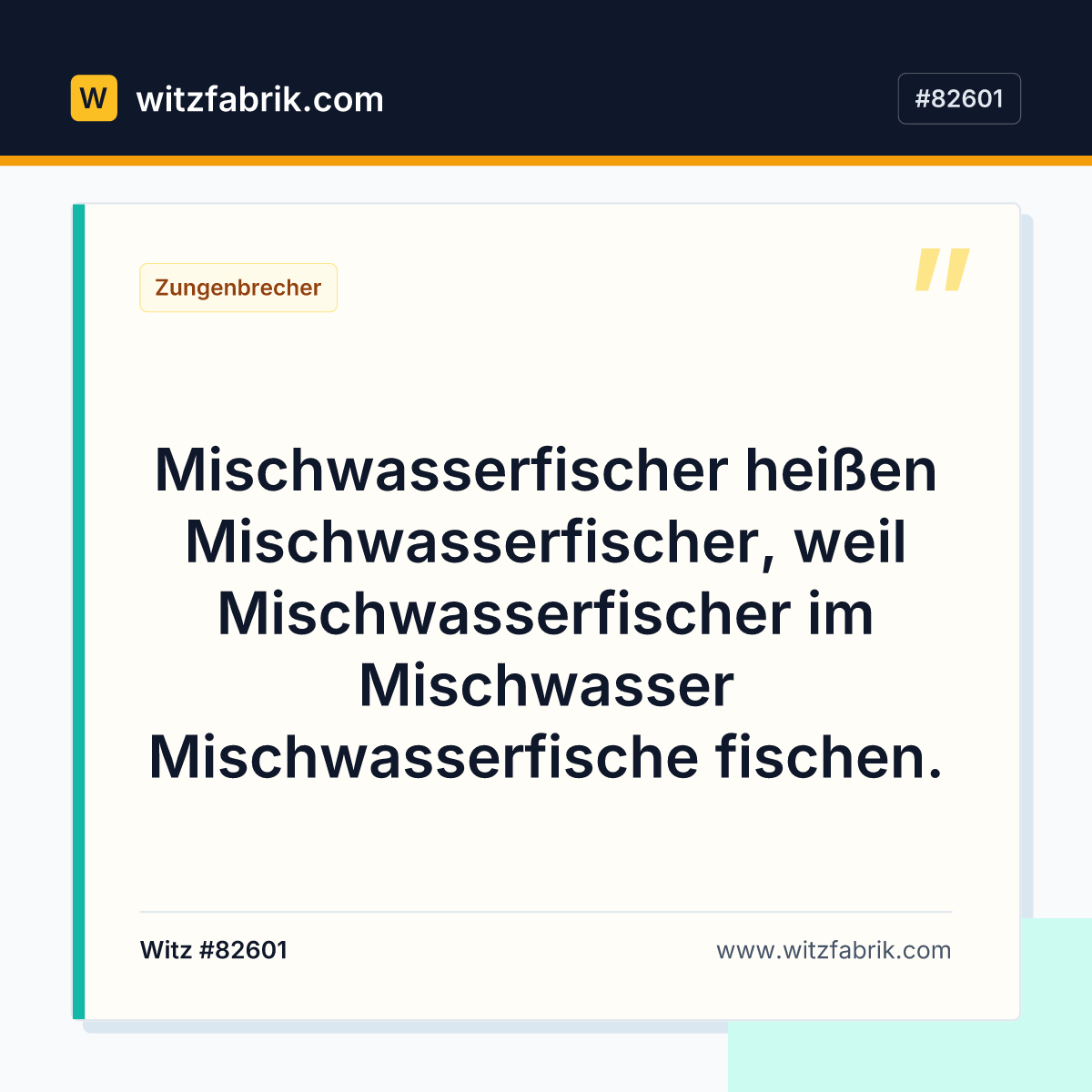 Mischwasserfischer heißen Mischwasserfischer, weil Mischwasserfischer im Mischwasser Mischwasserfische fischen.