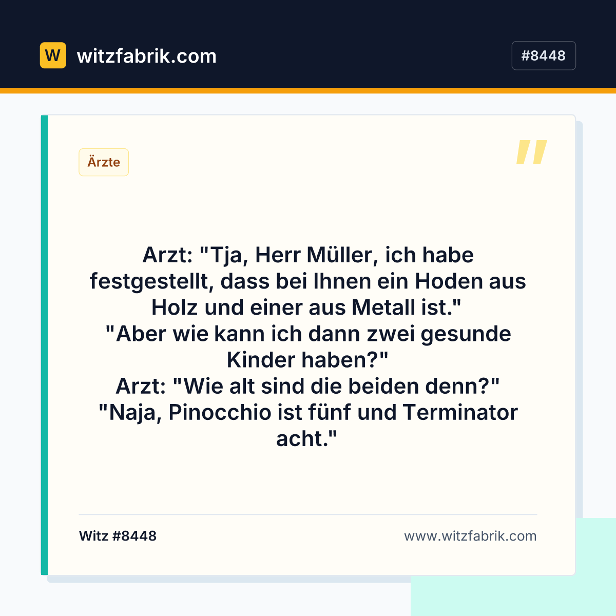 Arzt: "Tja, Herr Müller, ich habe festgestellt, dass bei Ihnen ein Hoden aus Holz und einer aus Metall ist." "Aber wie kann…
