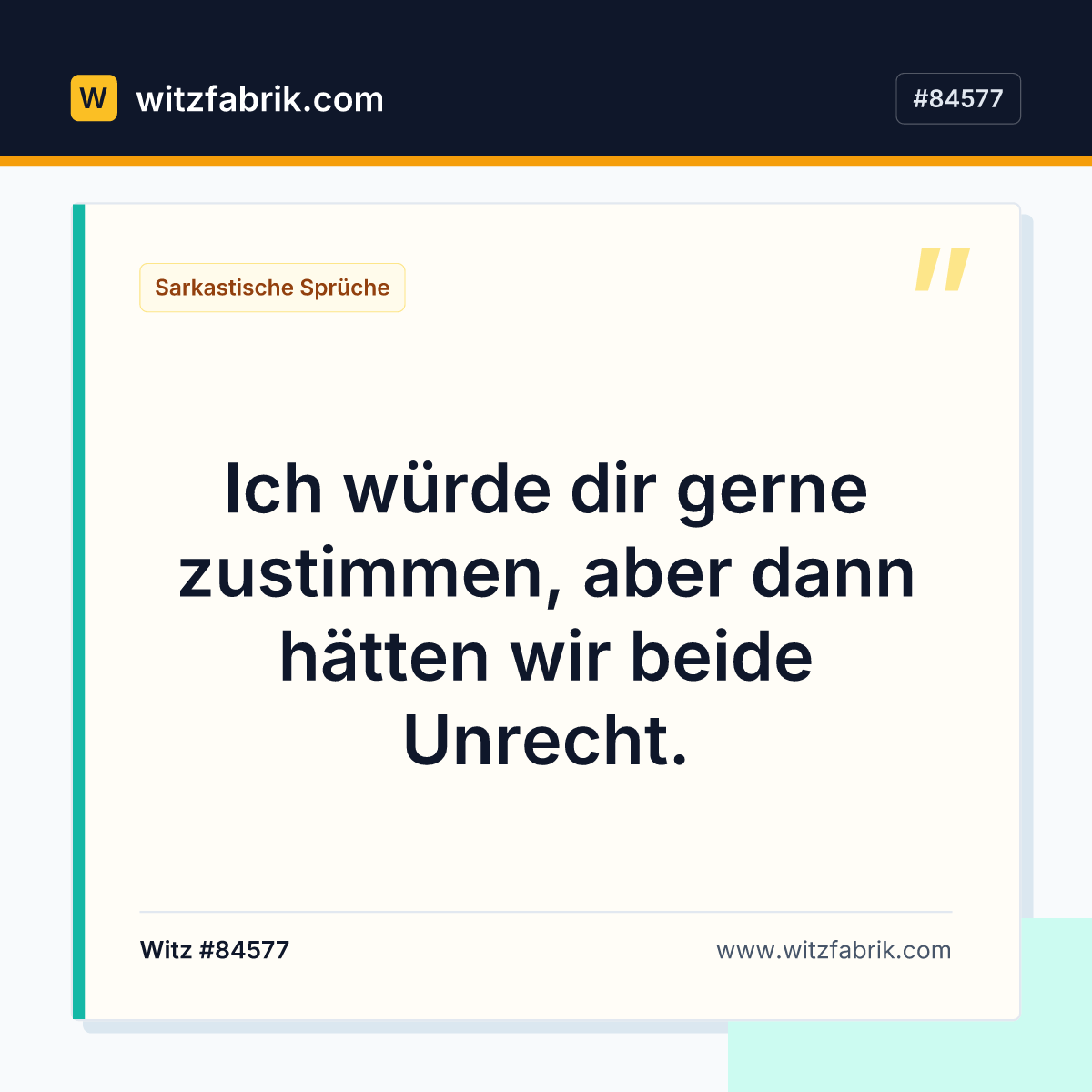 Ich würde dir gerne zustimmen, aber dann hätten wir beide Unrecht.