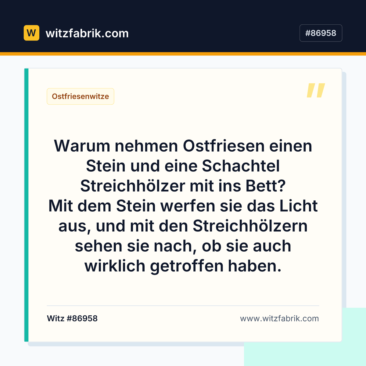 Warum nehmen Ostfriesen einen Stein und eine Schachtel Streichhölzer mit ins Bett?