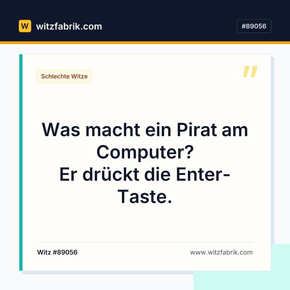 Was macht ein Pirat am Computer? Er drückt die Enter-Taste.