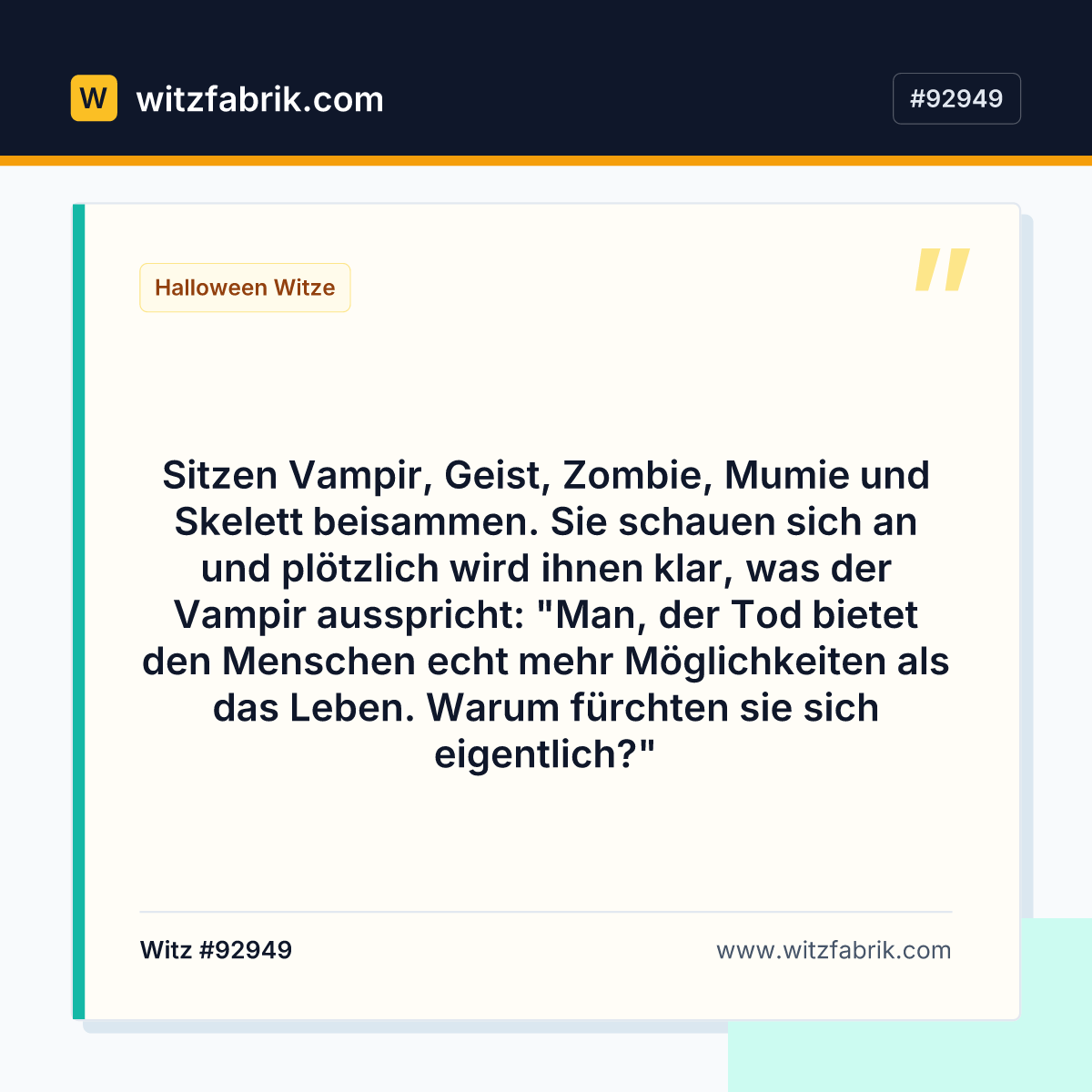 Sitzen Vampir, Geist, Zombie, Mumie und Skelett beisammen. Sie schauen sich an und plötzlich wird ihnen klar…